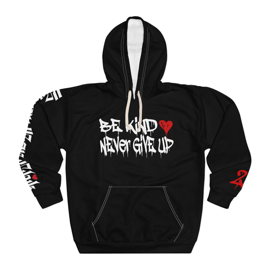 Be Kind Never Give Up Hoodie